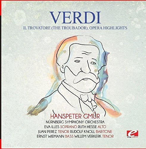 Verdi - Il Trovatore (the Troubador) Opera Highlights - Music CD