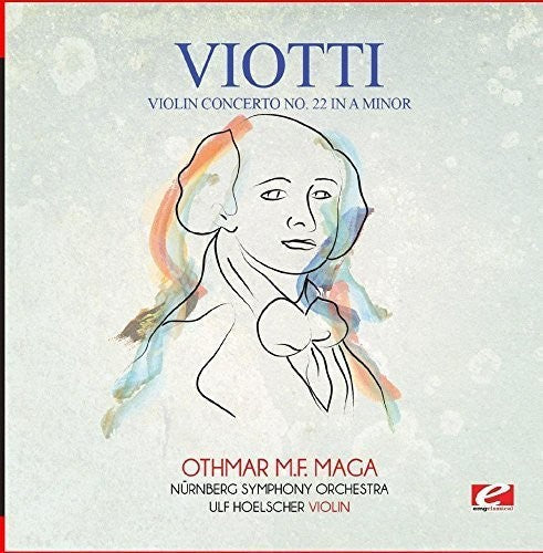 Viotti - Violin Concerto No. 22 In A Minor - Music CD