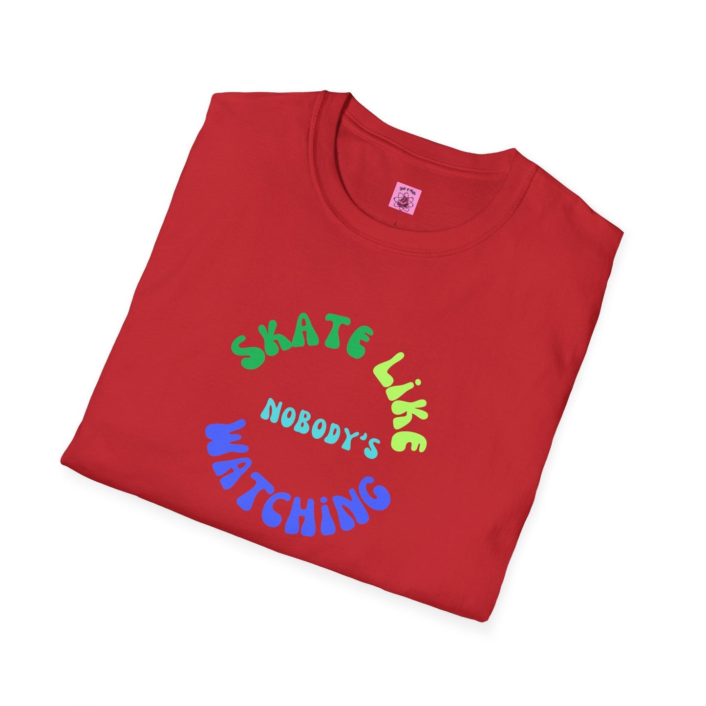 Skate Like Nobody's Watching Blue/Green Unisex T-Shirt