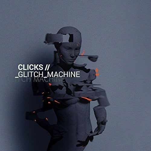 Clicks - Glitch Machine - Music CD
