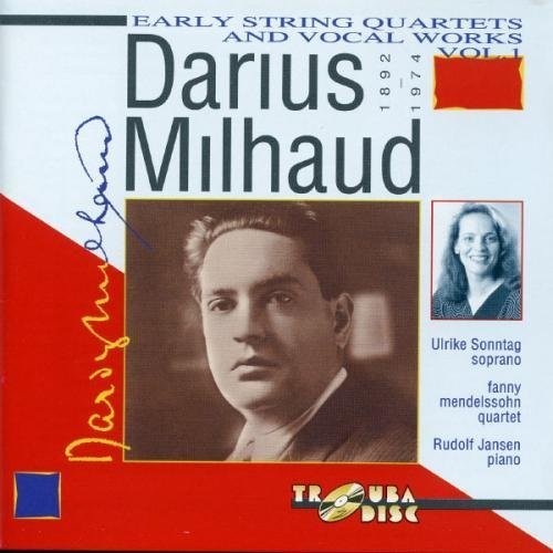 Milhaud / Sonntag / Jansen / Mendelssohn - V1: String Quartets & Vocal: Quartet No.1 & 2 Music CD