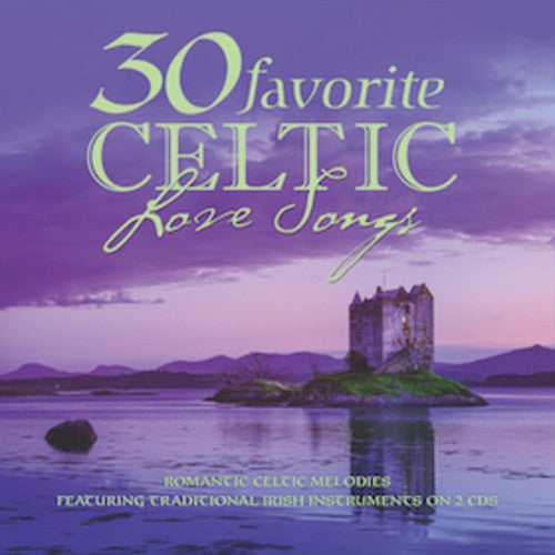 30 Favorite Celtic Love Songs / Various - 30 Favorite Celtic Love Songs / Various - Music CD