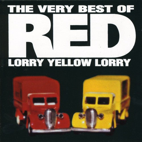 Red Lorry Yellow Lorry - Very Best Of Red Lorry Yellow Lorry - Music CD