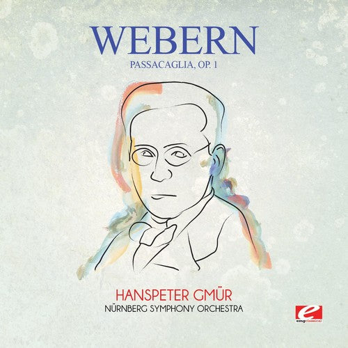 Nürnberg Symphony Orchestra - Webern: Passacaglia, Op. 1 Music CD