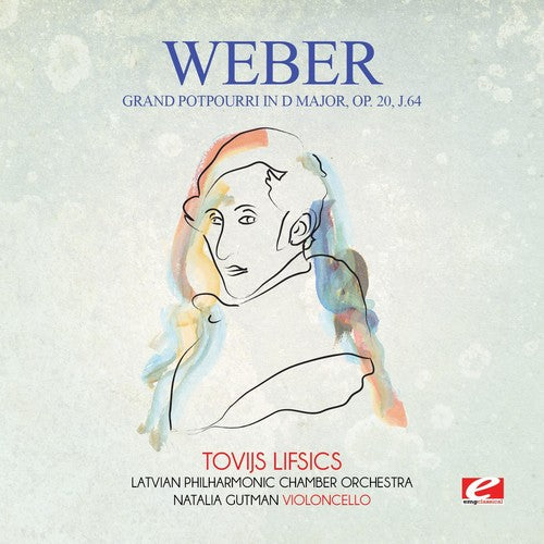 Von Weber - Grand Potpourri In D Major Op. 20 J.64 - Music CD