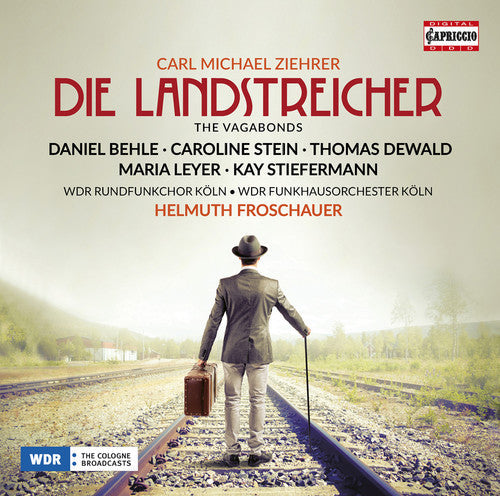 Ziehrer / Leyer / Wdr Rundfunkchor Koln - Die Landstreicher - Music CD