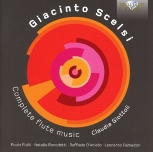 Scelsi / Giottoli / Ramadori / Benedetti - Giacinto Scelsi: Complete Flute Music - Music CD