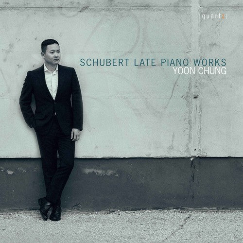 Schubert / Chung,yoon - Late Piano Works - Music CD