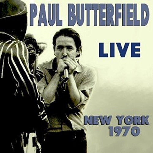 Butterfield,paul - Live New York 1970 - Music CD