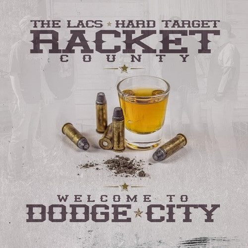 Lacs & Hard Target Present Racket County - Welcome To Dodge City - Music CD