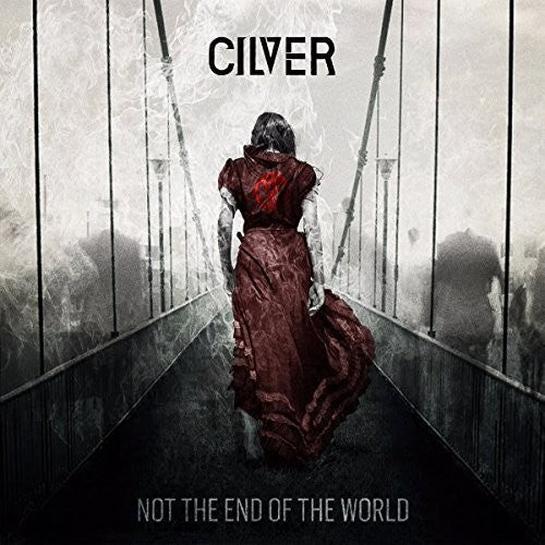 Cilver - Not The End Of The World - Music CD