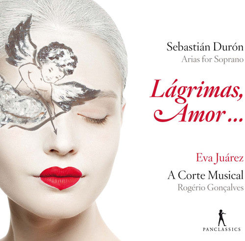 Duron / Juarez / Concalves - Sebastian Duron: Lagrimas, Amor...arias For - Music CD