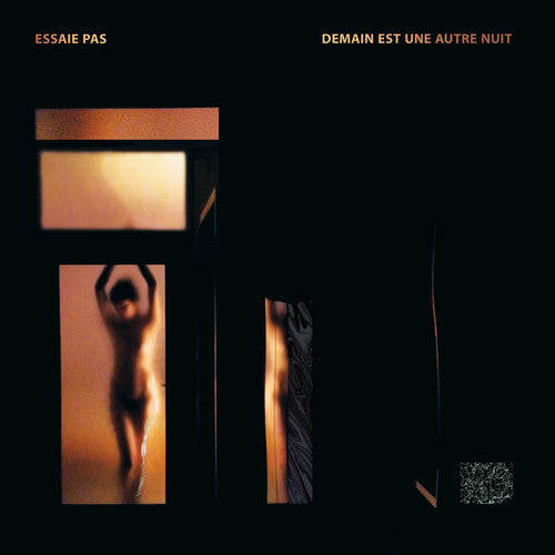 Essaie Pas - Demain Est Une Autre Neut - Music CD