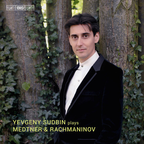Medtner / Sudbin - Yevgeny Sudbin Plays Medtner & Rachmaninov - Super Audio CD