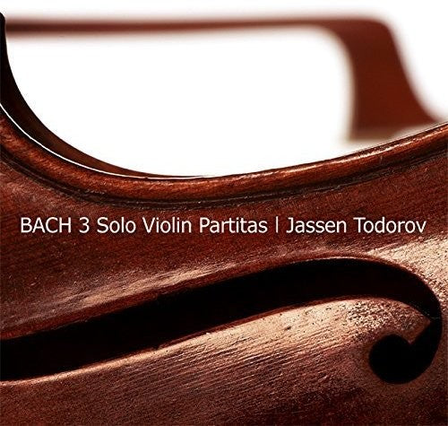 Bach / Todorov,jassen - Bach: Three Solo Violin Partitas - Music CD