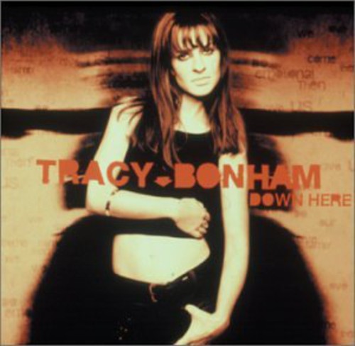 Bonham,tracy - Down Here - Music CD