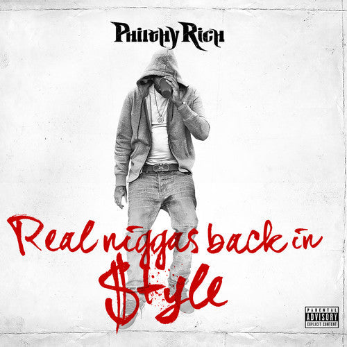 Philthy Rich - Real N-ggas Back In Style - Music CD