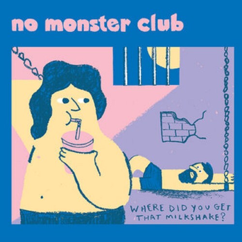 No Monster Club - Where Did You Get That Milkshake - Vinyl Record