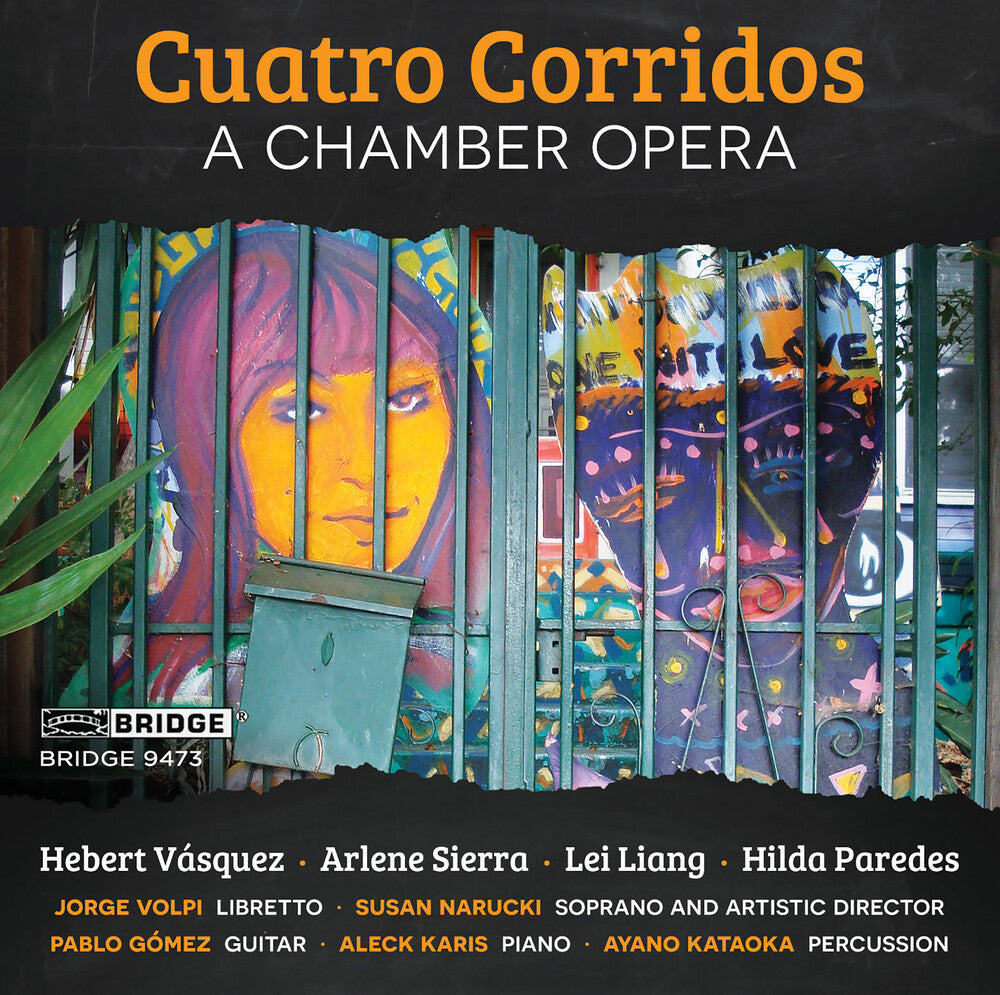 Corridos / Azucena / Liang / Paredes - Cuatro Corridos: An opera in four scenes Music CD