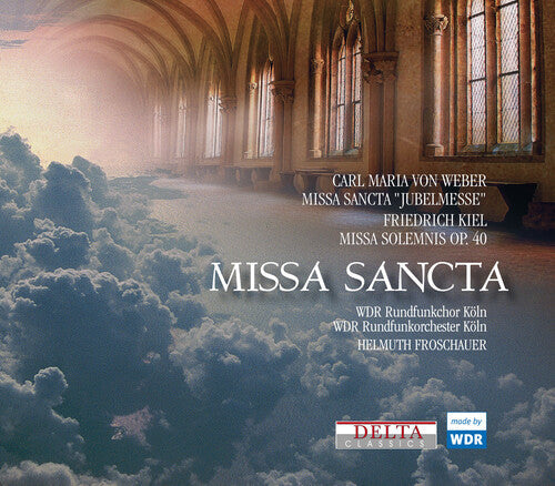 Weber / Wdr Rundfunkorchester Koln / Froschauer - Missa Sancta - Music CD