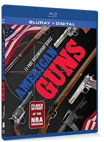 American Guns: 13 Part Documentary Series Bd - American Guns: 13 Part Documentary Series Bd - Blu-ray