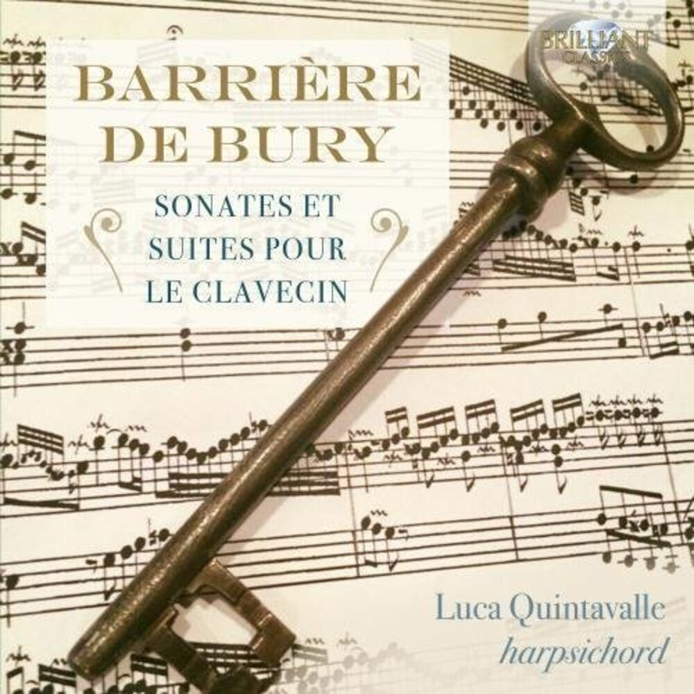 Luca Quintavalle - Barriere & De Bury: Sonates Et Suites Pour Le Clavecin Music CD