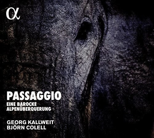 Bartolotti / Marini / Muffat / Kallweit / Colell - Passagio: Eine Barocke Alpenuberquerung - Music CD