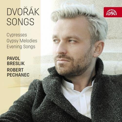 Dvorak / Breslik / Pechanec - Antonin Dvorak: Songs - Music CD
