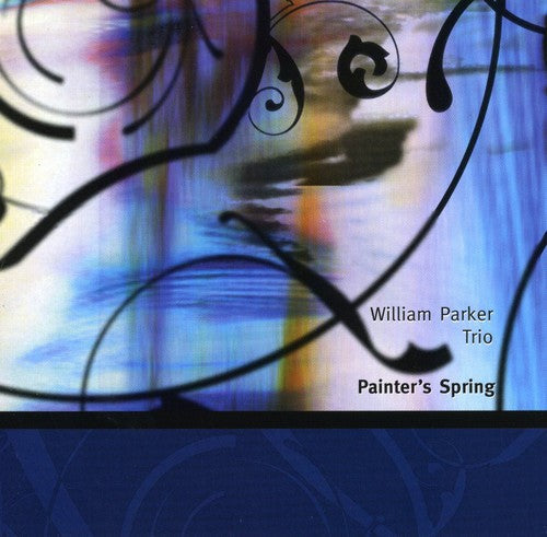 Parker,william - Painter's Spring - Music CD