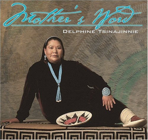 Tsinajinnie,delphine - Mother's Word - Music CD