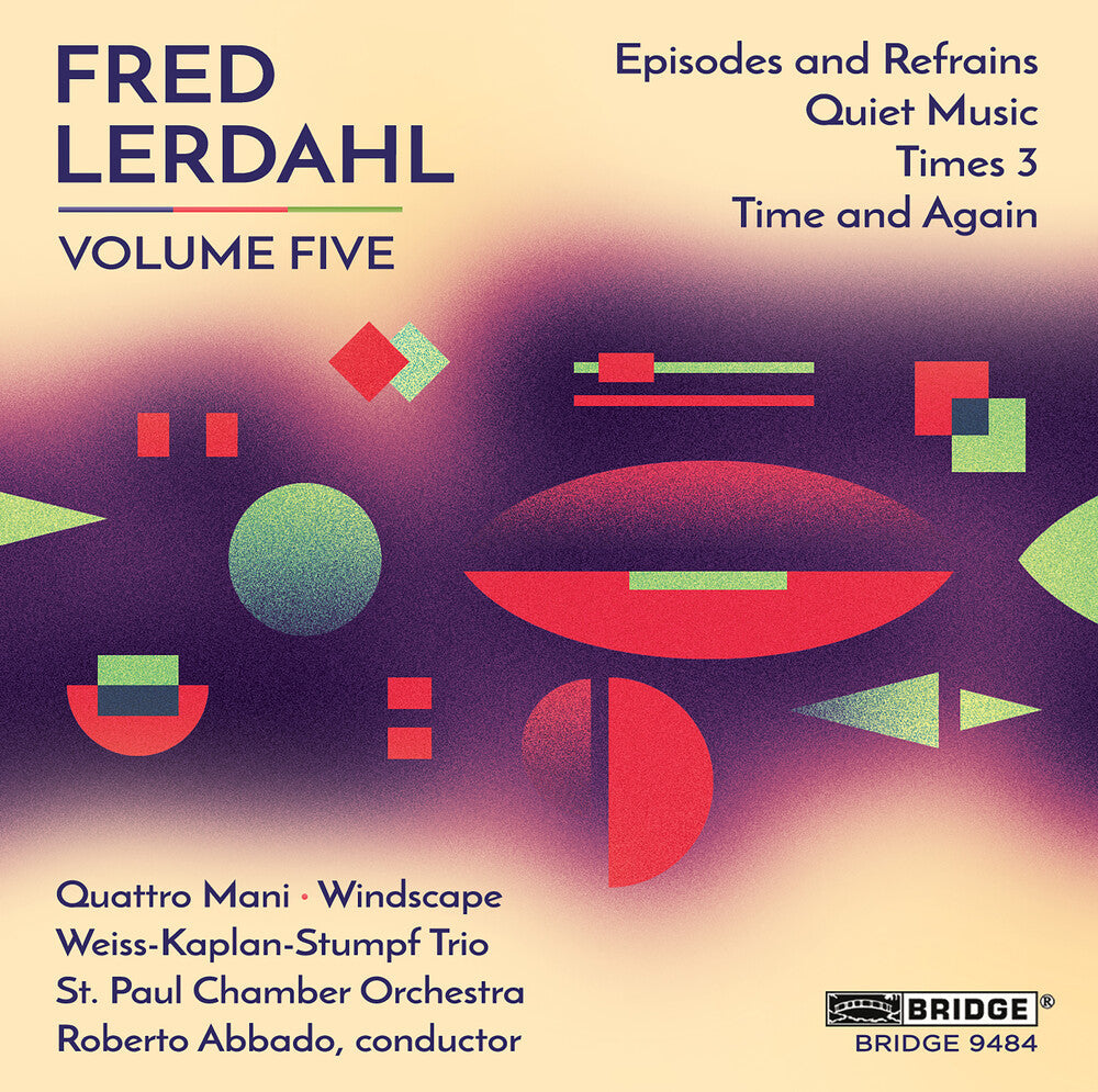 Lerdahl / Oconnor / Kay / Jolley / Morelli - Fred Lerdahl, Vol. 5 Music CD