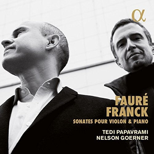 Faure / Franck / Papavrami - Faure & Franck: Sonates Pour Violon & Piano - Music CD