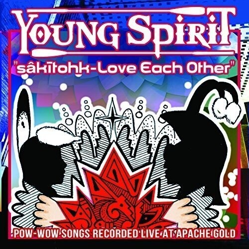 Young Spirit - Sakitohk: Love Each Other - Music CD