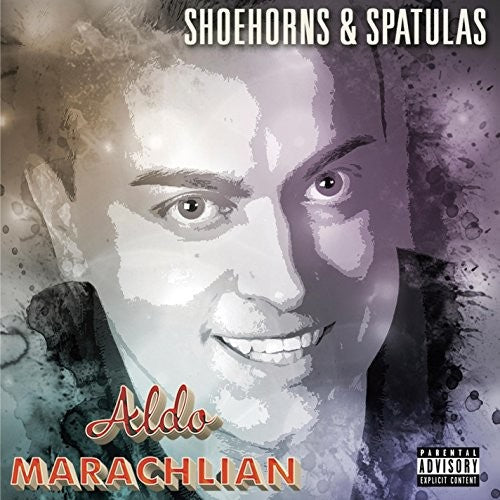 Marachlian,aldo - Shoehorns & Spatulas - Music CD