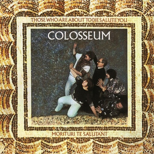 Colosseum - Those Who Are About To Die Salute You: Remastered - Music CD