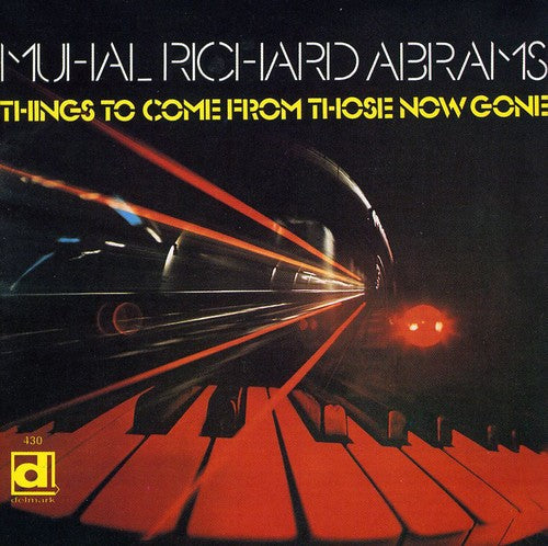 Abrams,muhal Richard - Things To Come From Those Now Gone - Music CD