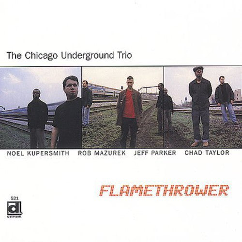Chicago Underground - Flame Thrower - Music CD