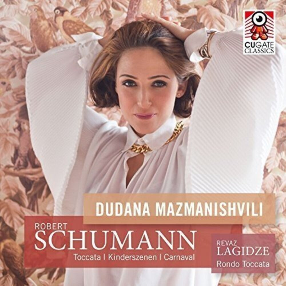 Dudana Mazmanishvili - Toccata / Kinderszenen / Carnaval Music CD
