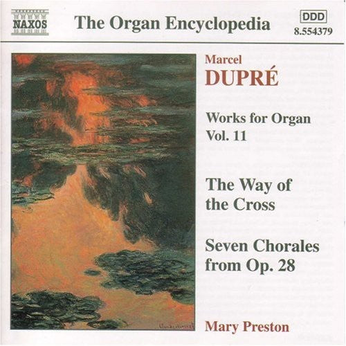 Dupre / Preston - Works For Organ 11 / Way Of The Cross / 7 Chorals - Music CD
