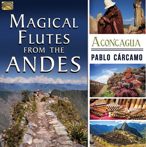 Carcamo,pablo - Magical Flutes From The Andes - Music CD