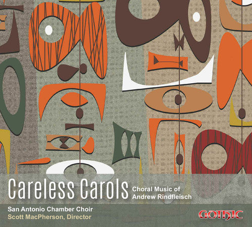 Rindfleisch / San Antonio Chamber Choir - Careless Carols - Music CD