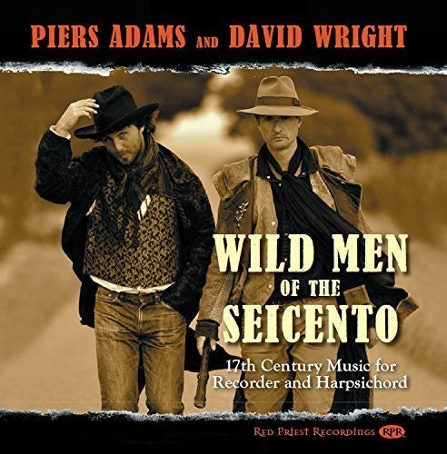 Biber / Bull / Castello / Adams / Wright - Wild Men Of The Seicento - Music CD