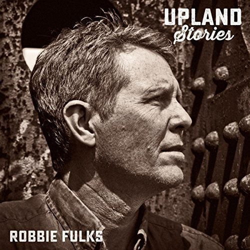 Fulks,robbie - Upland Stories - Vinyl Record