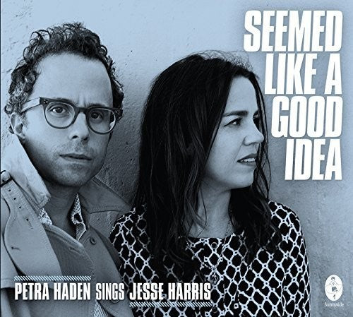 Petra Haden / Harris,Jesse - It Seemed Like A Good Idea Music CD