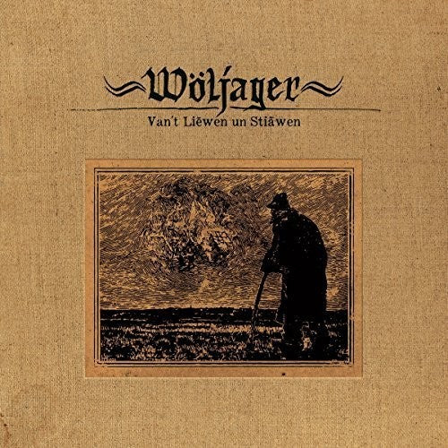 Woljager - Van't Liewen Un Stiawen - Music CD