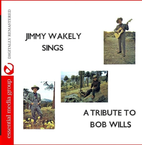 Wakely,jimmy - Jimmy Wakely Sings A Tribute To Bob Wills - Music CD