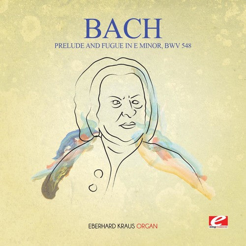 Bach,j.s. - Prelude & Fugue In E Minor Bwv 548 - Music CD