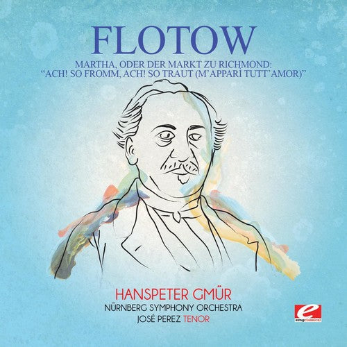 Flotow - Martha Oder Der Markt Zu Richmond: Ach - Music CD