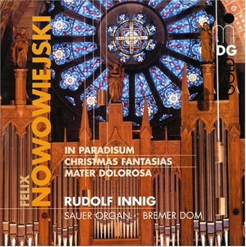Felix Nowowiejski - In Paradisum / Mater Dolorosa / Christmas Fantasia Music CD