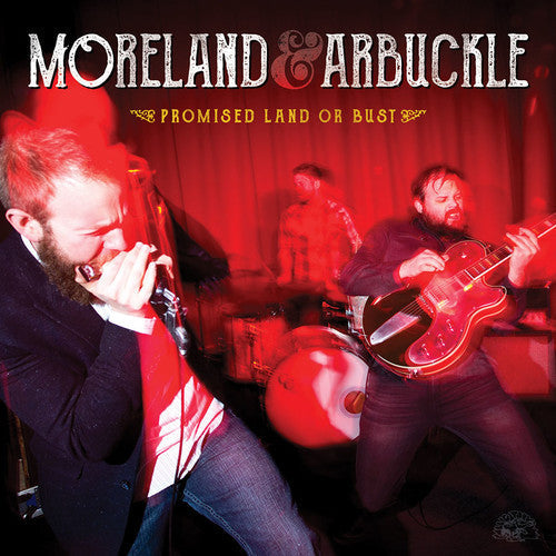 Moreland & Arbuckle - Promise Land Or Bust - Music CD